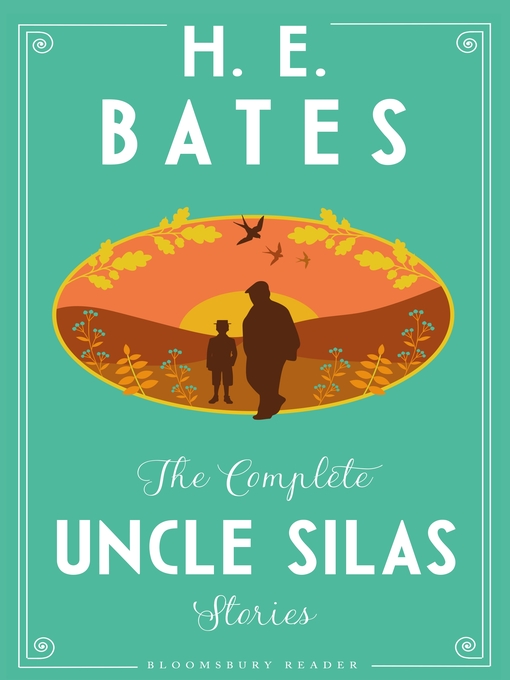 Title details for The Complete Uncle Silas Stories by H.E. Bates - Available